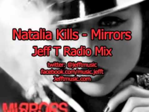Natalia Kills-Mirrors-Jeff T Radio Mix.mov