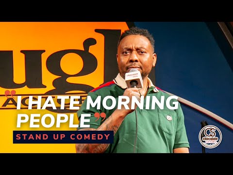 I Hate Morning People - Comedian Na'im Lynn - Chocolate Sundaes Standup Comedy