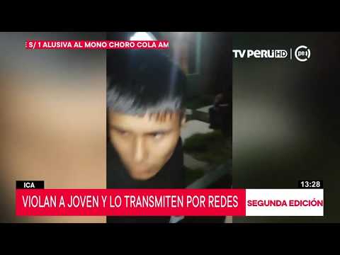 Ica: violan a joven y lo transmiten por redes sociales