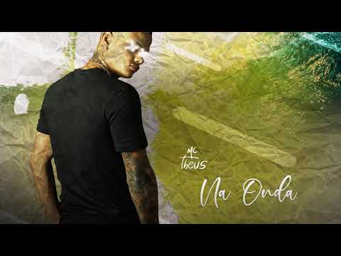 MC THEUS - NA ONDA ( Prod. Jr On )