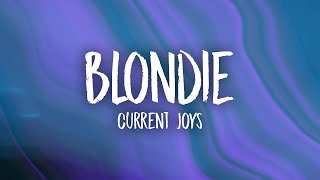 Download lagu Current Joys - Blondie (Lyrics) mp3