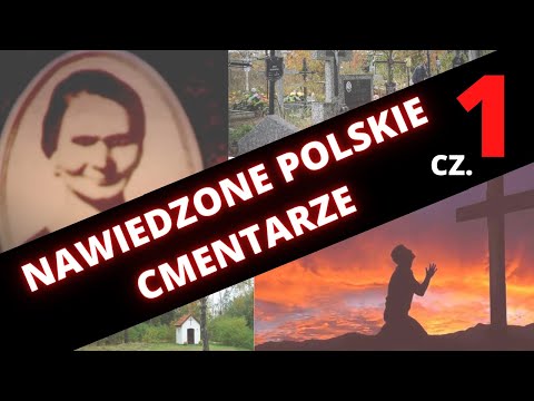 NAWIEDZONE POLSKIE CMENTARZE cz. 1