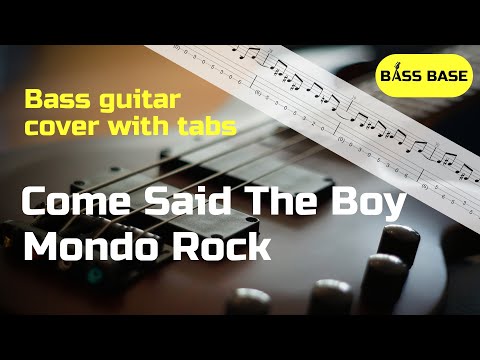 Mondo Rock - Come Said The Boy -  Bass cover with tabs