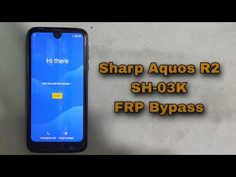 SHARP AQUOS R2 SH-03K FRP Bypass Easy Method