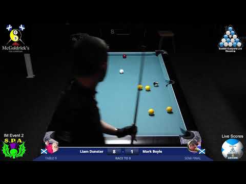 SPA IM Event 2 Semi Final - Liam Dunster v Mark Boyle