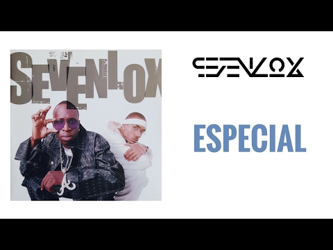 Sevenlox - Especial (Audio)