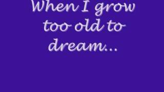 When I grow too old to dream - Linda Ronstadt