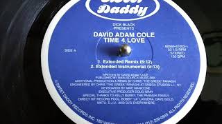 D**K BLACK PRESENTS: DAVID ADAM COLE- TIME 4 LOVE  [EXTENDED REMIX]