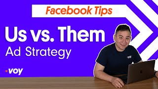 Facebook Tips | Us vs. Them Ad Strategy