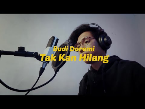 Tak Kan Hilang - Budi Doremi (Cover) || Rifqi FTR