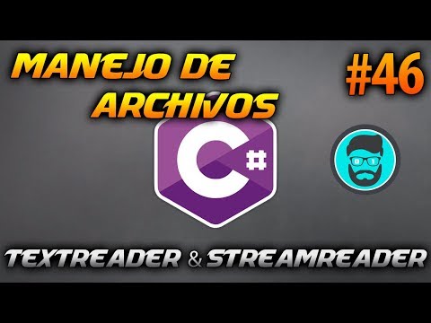 Cómo LEER un ARCHIVO txt Manejo de ARCHIVOS | Desarrollo en CSharp C 46