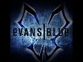 Evans Blue - The Future In The End (Official Audio)