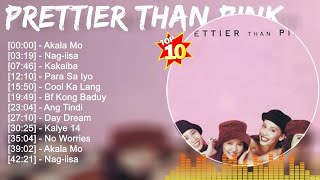 Prettier Than Pink Greatest Hits ~ OPM 2023 🎵 Top OPM Songs 2023