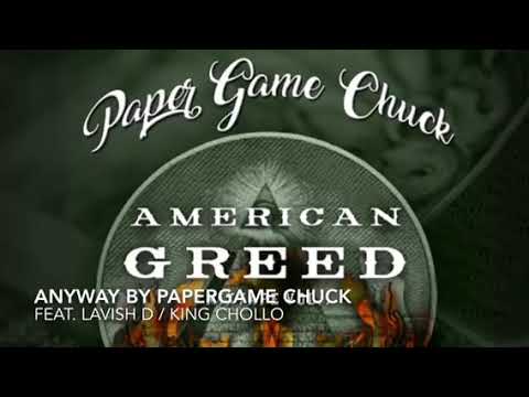 PaperGame Chuck feat CML lavish D & King Chollo- Anyway