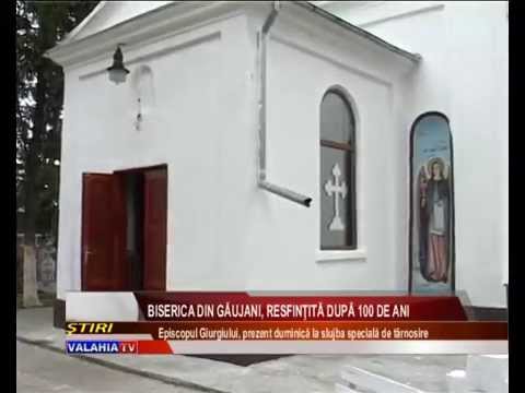 Biserica din Găujani, resfinţită după 100 de ani