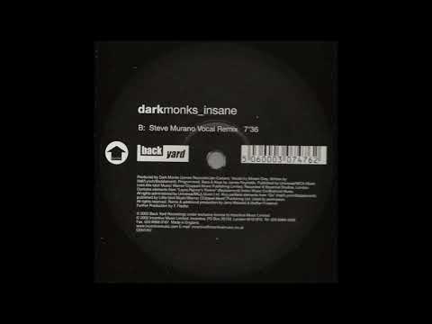 Dark Monks - Insane (Steve Murano Vocal Remix) (2002)