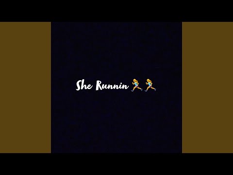 She Runnin' (feat. Slugger Goof)