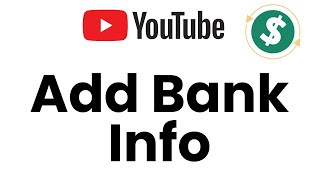 How to Add Bank Account for YouTube Payments