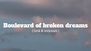 Download lagu Boulevard of broken dreams - Green day ( lirik & terjemah ) mp3 Download lagu Boulevard of broken dreams - Green day ( lirik & terjemah ) mp3
