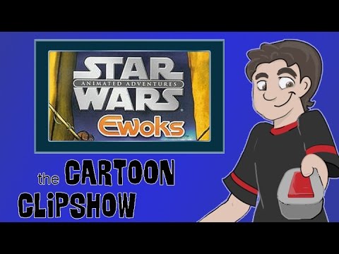 Cartoon Clipshow: 72 - Star Wars: Ewoks