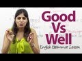 English Grammar lesson - Good Vs Well 