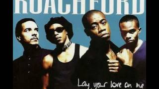 Roachford - Lay Your Love On Me