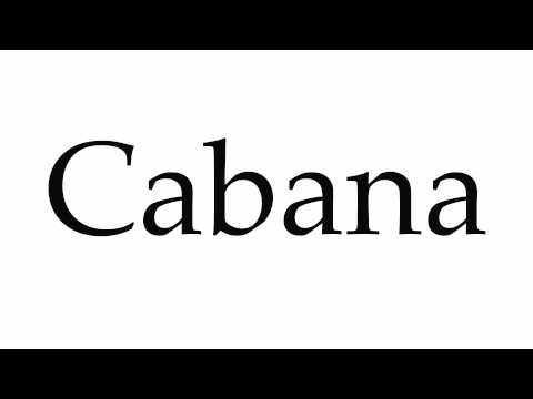 How to Pronounce Cabana