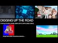 DIGGING UP THE ROAD 2008 2009 2013 2016 2022 2024 Credits For Jetpack14Official