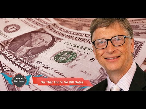 Những Sự Thật Thú Vị Về Bill Gates - Người Giàu Nhất Hành Tinh