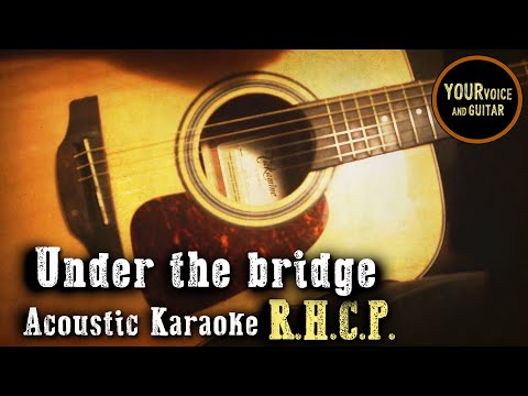 Under the bridge - Red Hot Chili Peppers -  Acoustic Karaoke #karaoke #lyrics