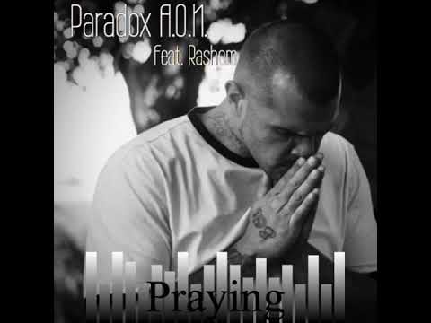 Paradox A.O.N. - Praying, feat. Rashem