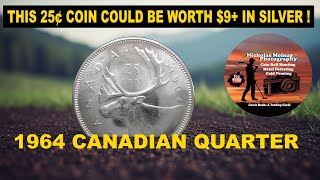 1964 Canadian Silver Quarter Face Value vs  Silver Melt Value Today
