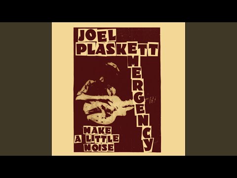 Make A Little Noise - Joel Plaskett
