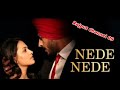 Nede Nede Alisha Chinoy Slowed Reverb 2024