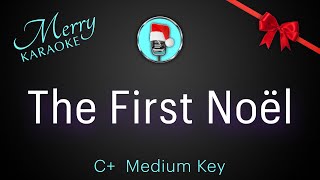The First Noel.  C+ Medium Key.  Christmas Karaoke