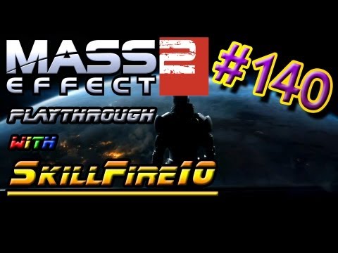 Mass Effect Trilogy Playthrough w/ SkillFire10 - Part 140: The Migrant Fleet