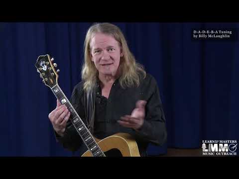The Unusual, Beautiful Alternate Tuning: D-A-D-E-B-A by Billy McLaughlin