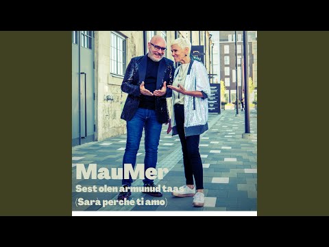 Sest olen armunud taas (Sarà perché ti amo) (feat. MERIKE SUSI)