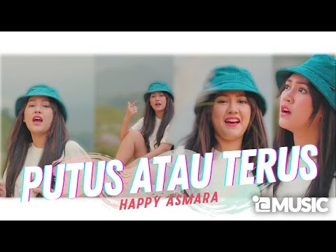 Happy Asmara - Putus Atau Terus (Official Music Video ANEKA SAFARI)