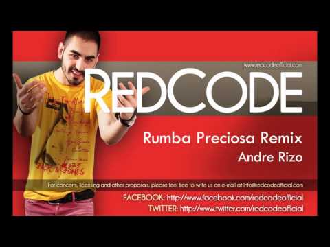 RedCode - Rumba Preciosa [ Andre Rizo Official Remix ]