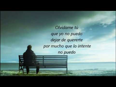 Olvidame Tu - Miguel Bose (Letra Canción)