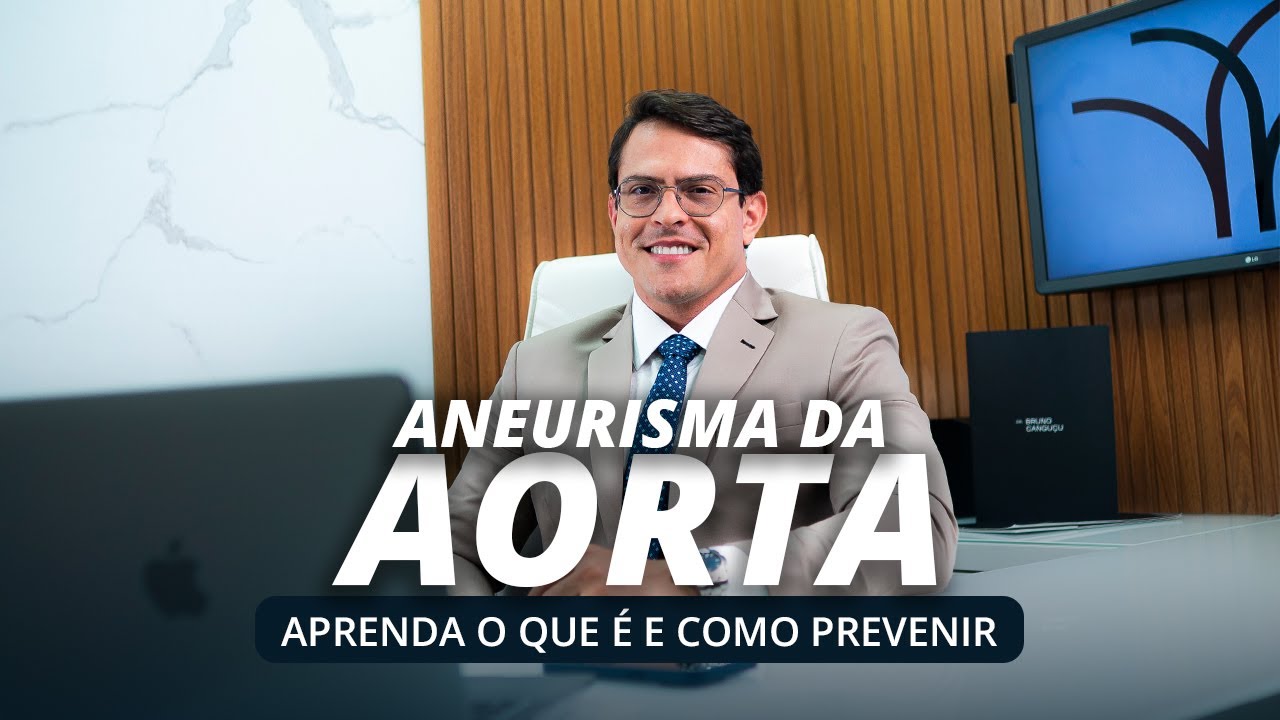 ANEURISMA DA AORTA: O que É, Como Prevenir, Identificar e Tratar