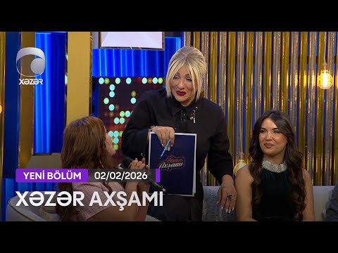 Xəzər Axşamı - Yusif Mustafayev, Günay Mütəllimova, Xəyalə Qafarzadə, Mina Hüseyn, Nemət 02.02.2026