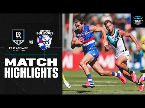 Thriller in Whyalla | Port Adelaide v Western Bulldogs | Marsh Community Series | 2020 | AFL