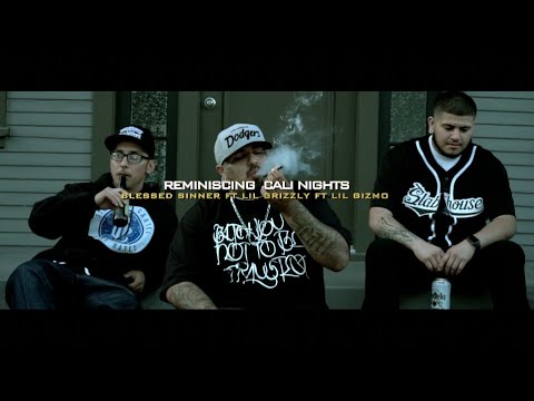 Blessed Sinner Ft. Lil Grizzly Lil Gizmo "Reminiscing Cali Nights" Directed By Dstructive Filmz