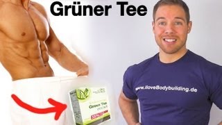 Grüner Tee - Schnell Abnehmen und Fettverbrennung verbessern