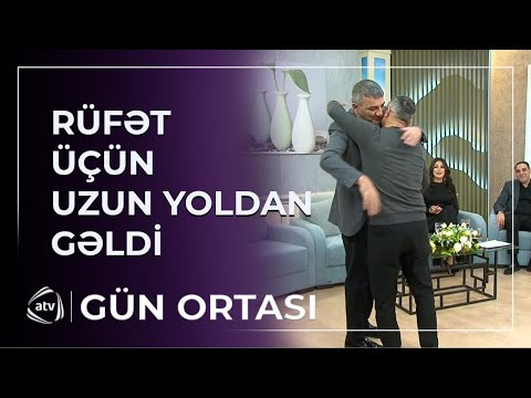 Rüfətin dostu onun üçün UZUN YOL GƏLDİ
