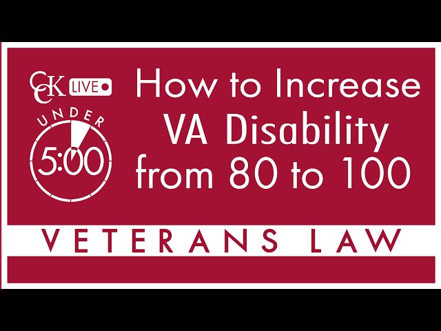 How to Increase VA Disability from 80 to 100%