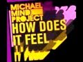 Michael Mind Project - How does it feel (Dutch ...