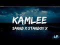 Ho Insta Te Labbe Photo'anArea Search Karke | KAMLEE (Lyrics Video) SARRB | Starboy X |